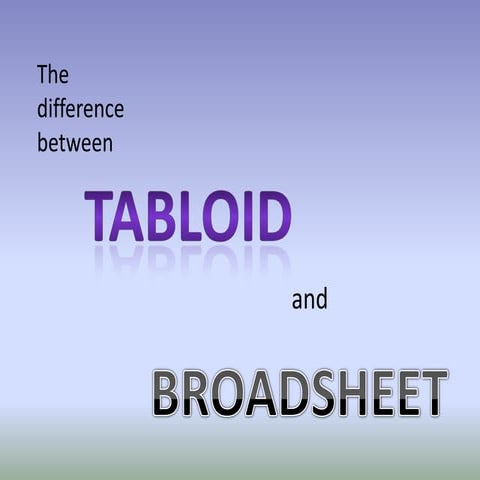 Tabloid vs Broadsheet