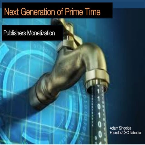 Publisher Monetization: Next Generation of Prime Time