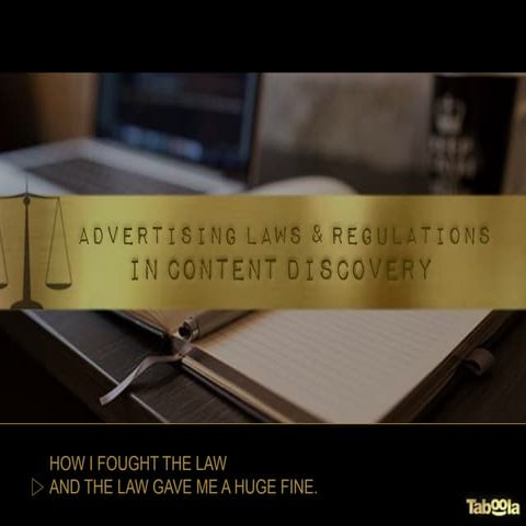 Advertising Laws & Regulations in Content Discovery