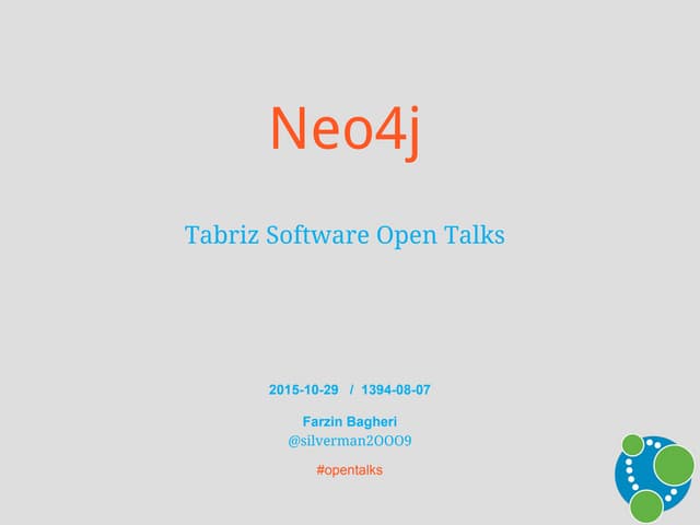introduction to Neo4j (Tabriz Software Open Talks)