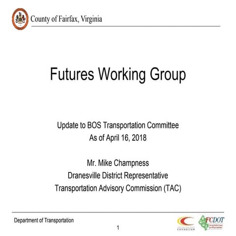 Futures Working Group: Update to BOS Transportation Committee as of April 16,...