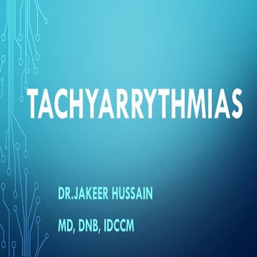 TACHY ARRYTHMIAS