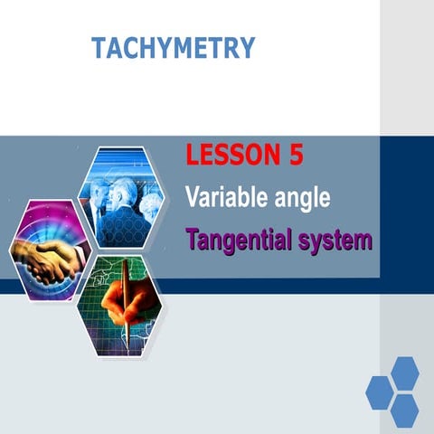 Tachymetry lesson 5   tangent system