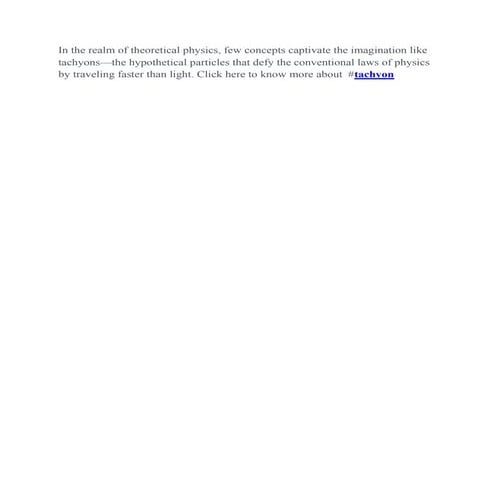 Theoretical Implications of Tachyons in Physics | DOCX