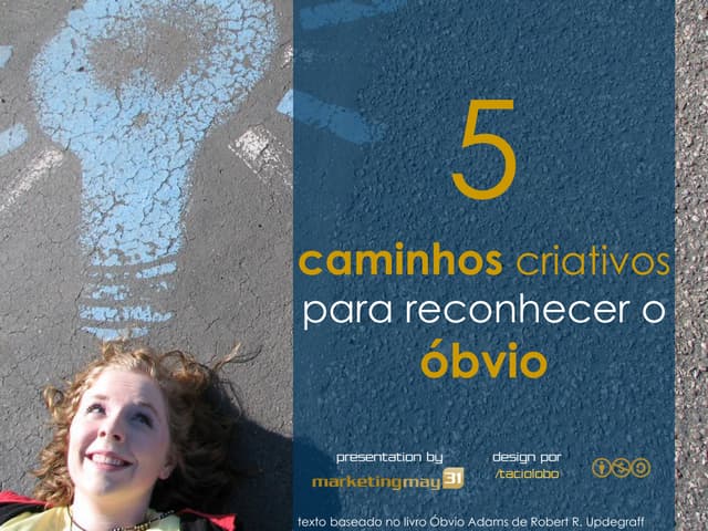 Cinco Caminhos Criativos para Recon...