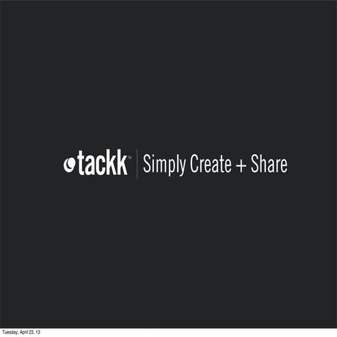 Tackk demo slides