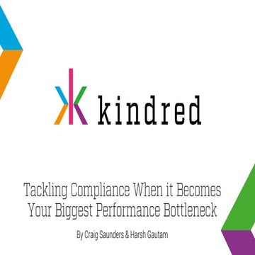 Tackling Compliance When it Becomes Your Biggest Performance Bottleneck.pdf