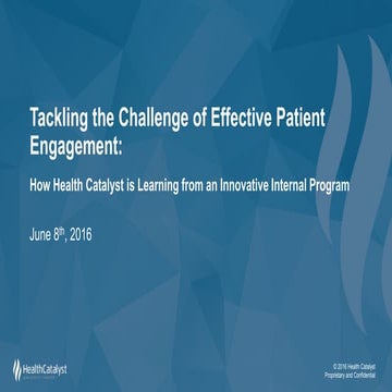 Tackling the Challenge of Effective Patient Engagement: How Health Catalyst i...