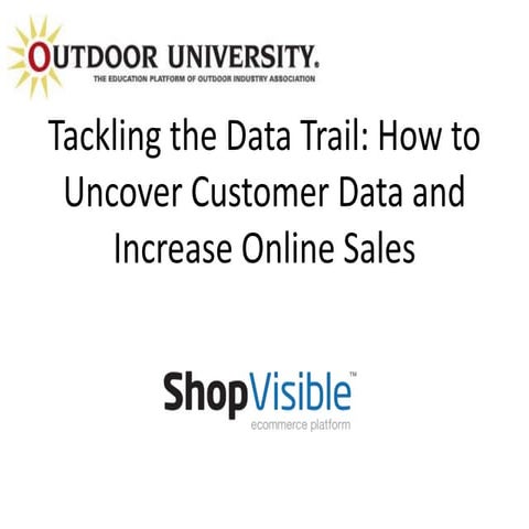 How to Uncover Customer Data and Increase Online Sales