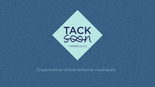 Tacksoon Events - Organisation d'événements nautiques