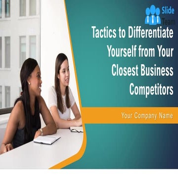 Tactics To Differentiate Yourself From Your Closest Business Competitors Powe...