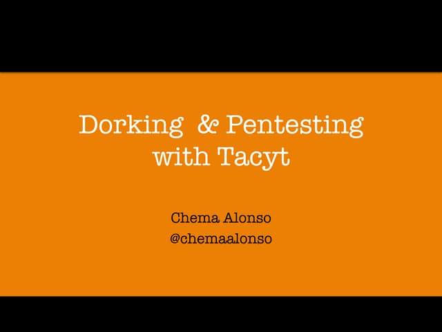 Dorking & Pentesting with Tacyt
