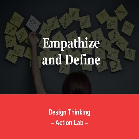 Empathize and Define
