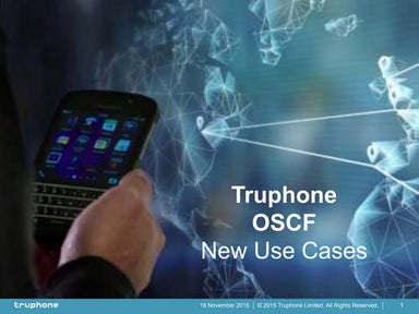 New Use Cases for Truphone's World First Open Source Communications Framework...