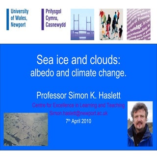 Sea ice and clouds: albedo and clim...