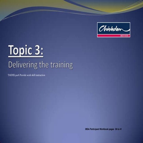 TAEDEL301A-Topic3 | PPT