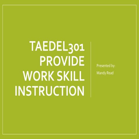 TAEDEL301 - Provide work skill instruction