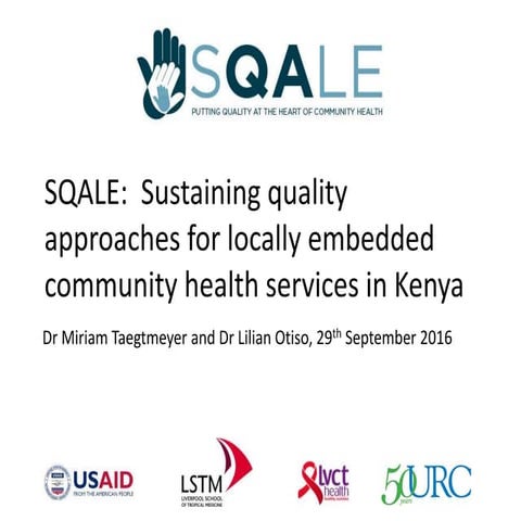Sustaining quality approaches for locally embedded community health services ...