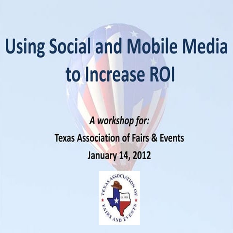 TAF&E - Using Social and Mobile To Increase ROI
