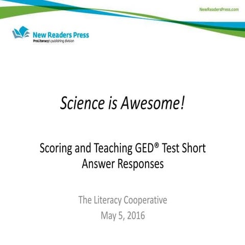 Science is Awesome: Scoring & Teaching GED Science Short Answer Responses