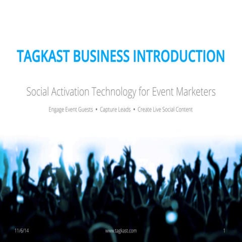 Tagkast - Social Activation Technology for Event Marketers