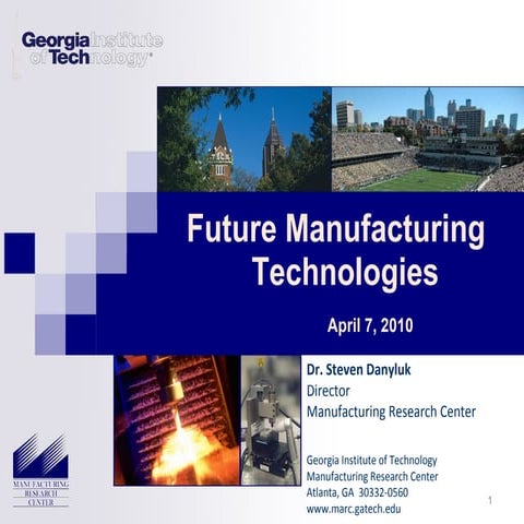 TAG Manufacturing Kick Off Meeting, The Future of Manufacturing