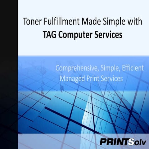 Tag Comprehensive, Simple, Effective Print Managed Services