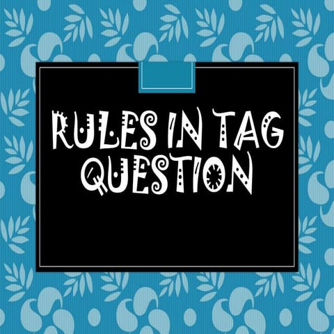 Tag question rules
