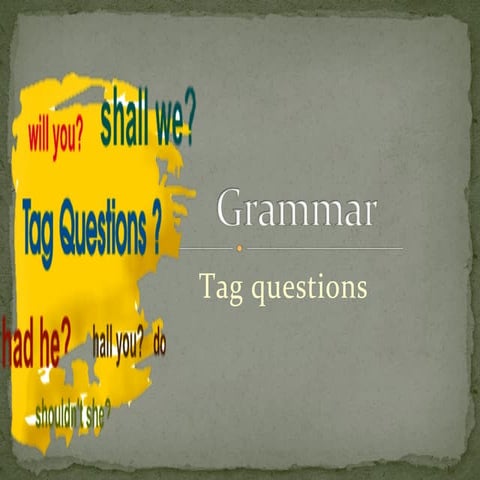 Tag Questions