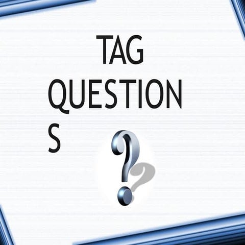 English as a second language - Unit 3- tag questions.pptx