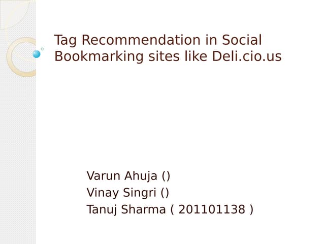 Tag recommendation in social bookmarking sites like deli