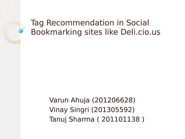 Tag recommendation in social bookmarking sites like deli