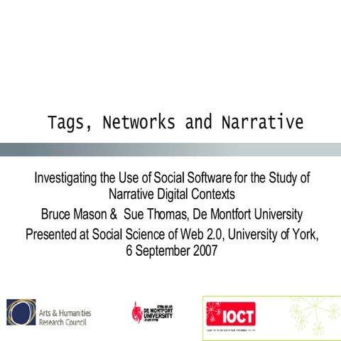 Tags, Networks, Narrative: Investigating the Use of Social Software for the Study of Narrative Digital Contexts