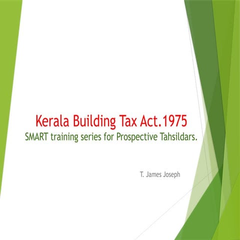 Kerala building tax act - James Joseph Adhikarathil Land problem solver