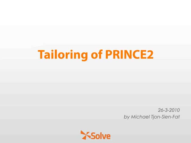 Tailoring of PRINCE2