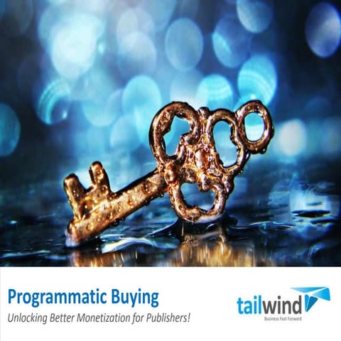 Programmatic Buying: Unlocking Better Monetization for Publishers