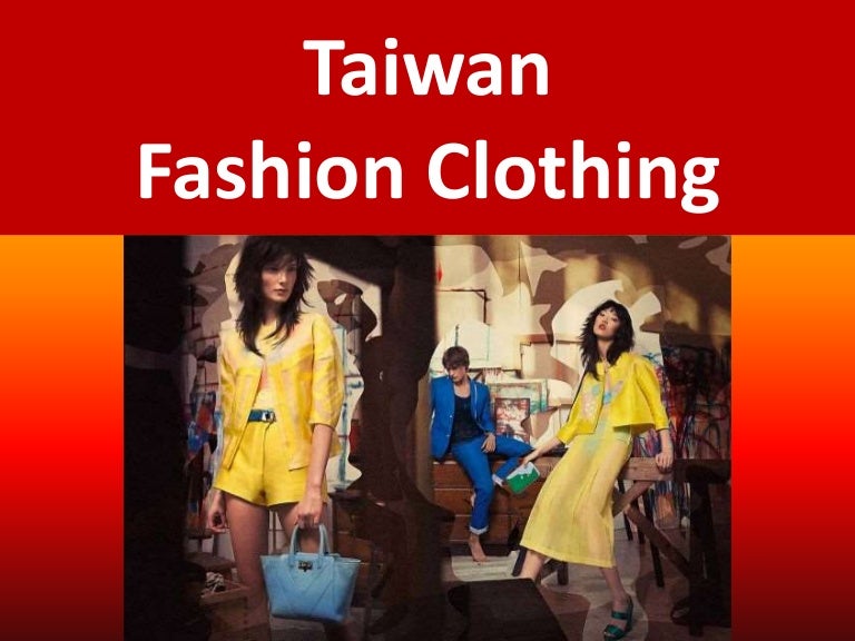 Taiwan Beautifully Designed Clothing for the Whole Family