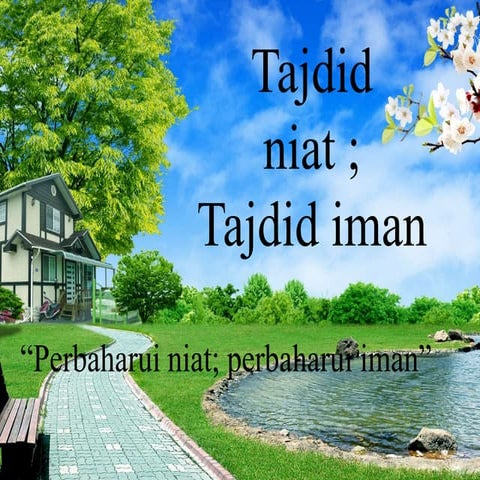 Tajdid niat;tajdid iman tazkirah