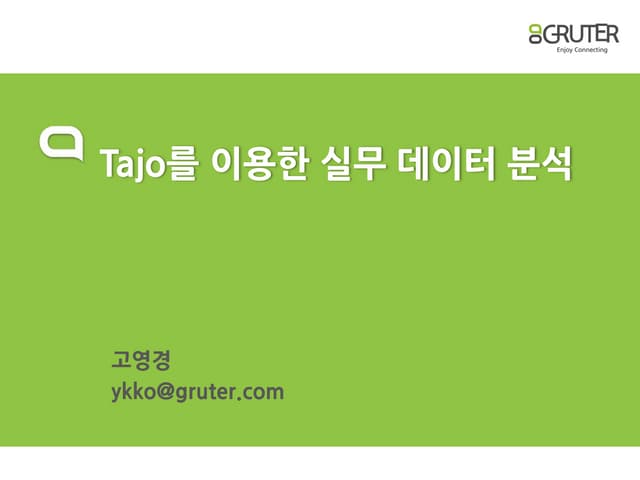 Data analysis with Tajo