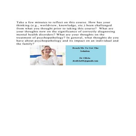 Take a few minutes to reflect on this course. How has your think.docx