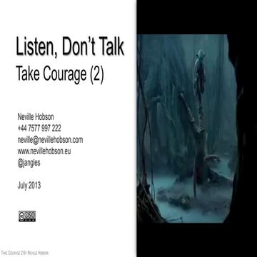 Take Courage: Listen, Don't Talk