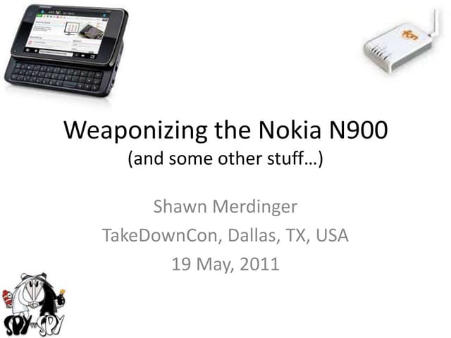 Weaponizing the Nokia N900 -- TakeD...