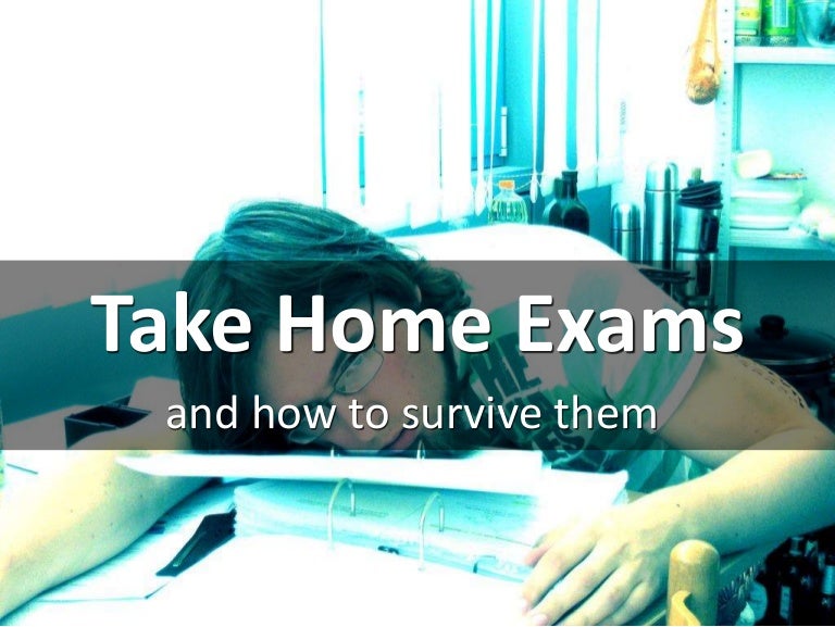 Take Home exams