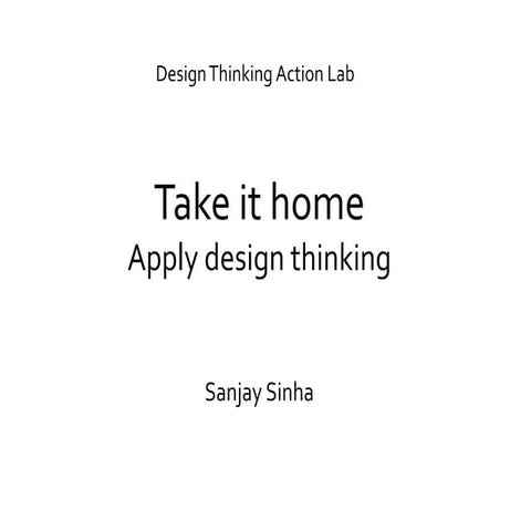 Take it home   apply design thinking