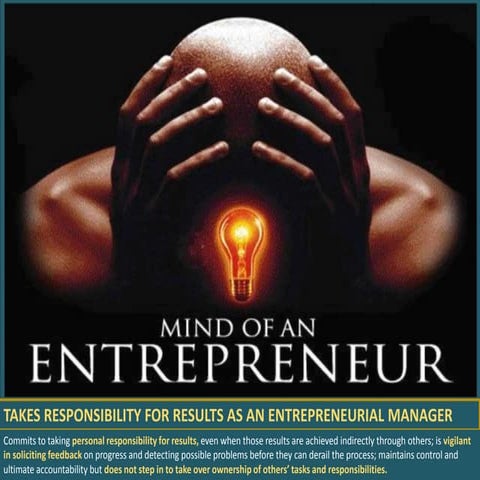Takes responsibility as an entrepreneurial manager