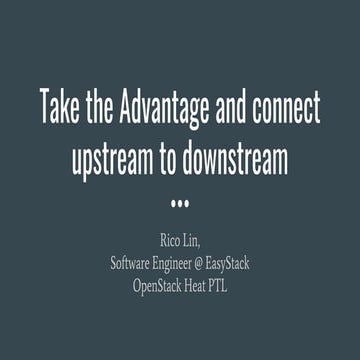 Take the advantage and connect upstream to downstream