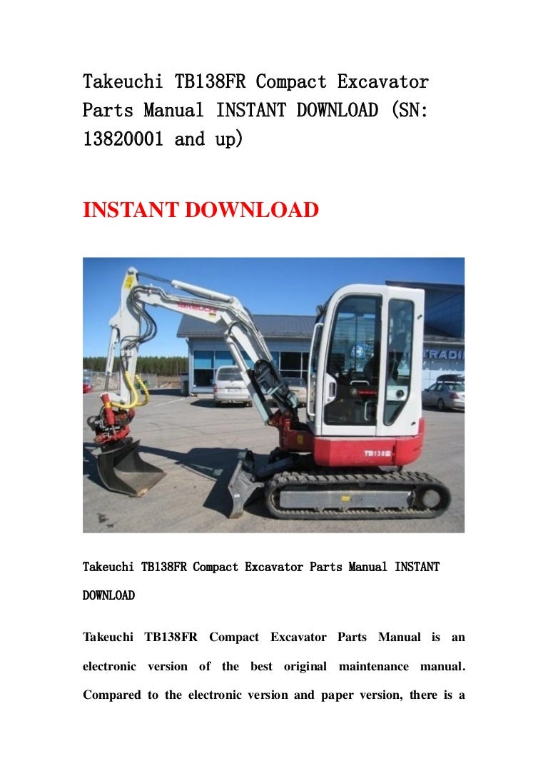 Takeuchi tb138 fr compact excavator parts manual instant download (sn  13820001 and up)