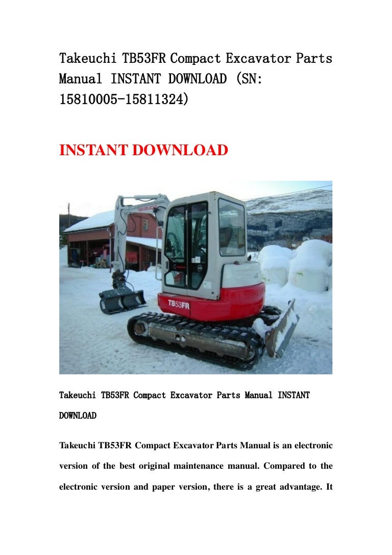 Takeuchi tb53 fr compact excavator parts manual instant download (sn  15810005 15811324)