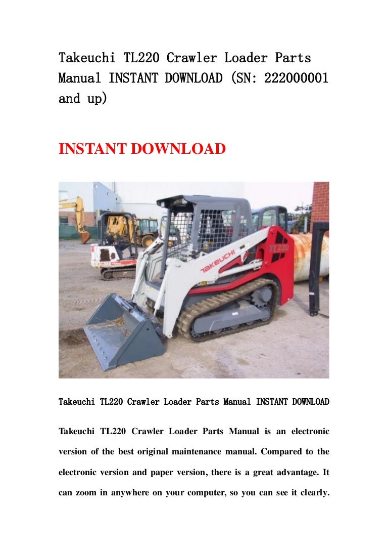 Takeuchi tl220 crawler loader parts manual instant download (sn 222000001  and up)
