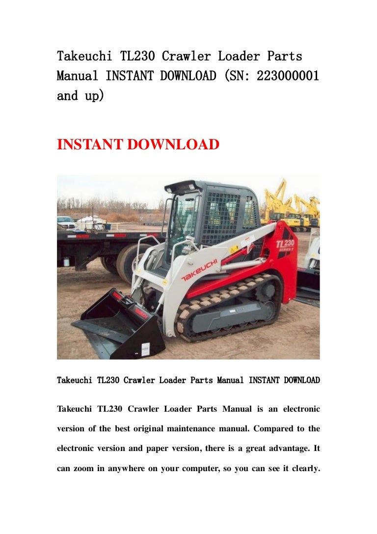 takeuchi tl230 service manual Takeuchi tl230 crawler loader parts manual instant download (sn 22300….